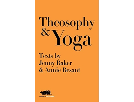 Livro Theosophy And Yoga Texts By Jenny Baker And Annie Besant De Jenny Baker E Annie Besant (inglês)