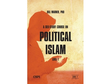 Livro A Self-Study Course on Political Islam, Level 1 de Bill Warner (Inglês)