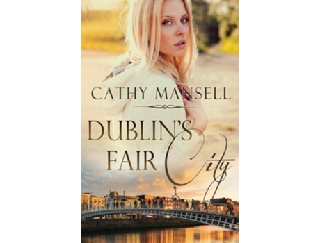Livro Dublins Fair City de Cathy Mansell (Inglês)