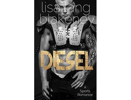 Livro Diesel de Lisa Lang Blakeney (Inglês)