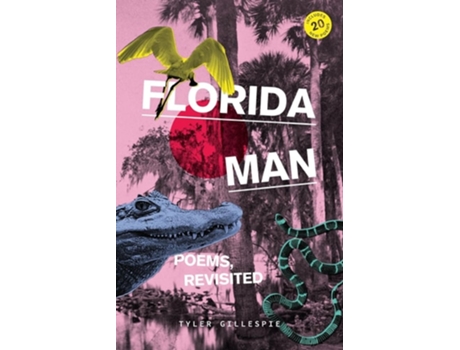 Livro Florida Man Poems, Revisited de Tyler Gillespie (Inglês)