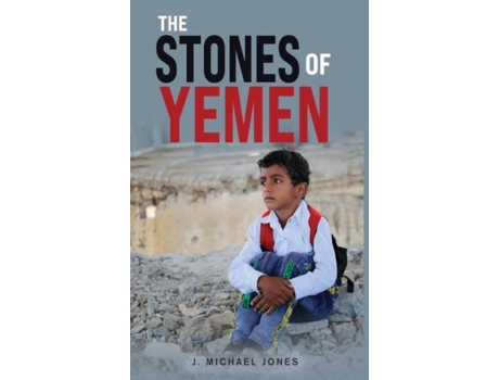Livro The Stones Of Yemen De Jones, J Michael Et Al. (inglês)