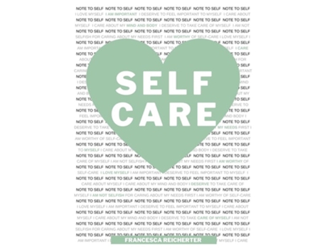 Livro Self Care de Francesca N Reicherter (Inglês)