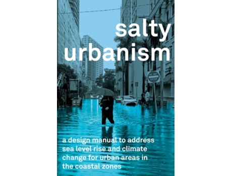 Livro Salty Urbanism De Jeffey Huber (inglês)