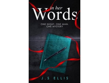 Livro In Her Words One Night. One Man. One Mystery De Js Ellis (inglês)