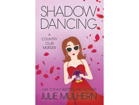 Livro Shadow Dancing de Julie Mulhern (Inglês)