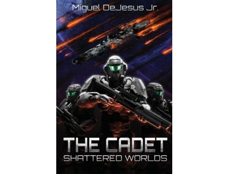 Livro The Cadet Shattered Worlds de DeJesus (Inglês)