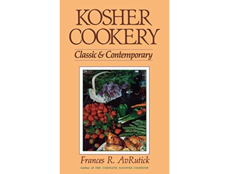 Livro Kosher Cookery Classic and Contemporary de Frances R AvRutick (Inglês)