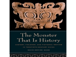 Livro Monster That Is History de David Der-Wei Wang (Inglês)