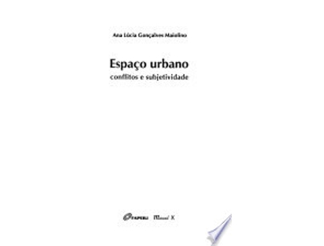 Livro ESPAÇO URBANO: CONFLITOS E SUBJETIVIDADES de MAIOLINO, ANA LUCIA GONÇALVES (Português do Brasil)