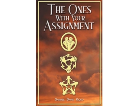 Livro The Ones With Your Assignment de Samuel Davis Kioko (Inglês)