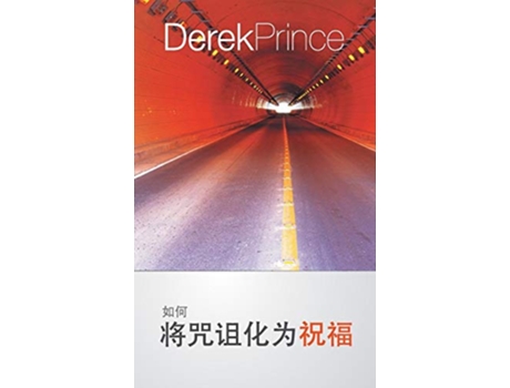 Livro How to Pass From Curse to Blessing CHINESE Mandar Edition de Derek Prince (Inglês)