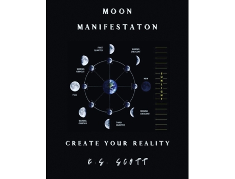 Livro Moon Manifestation: Create Your Reality K S Scott (Inglês)