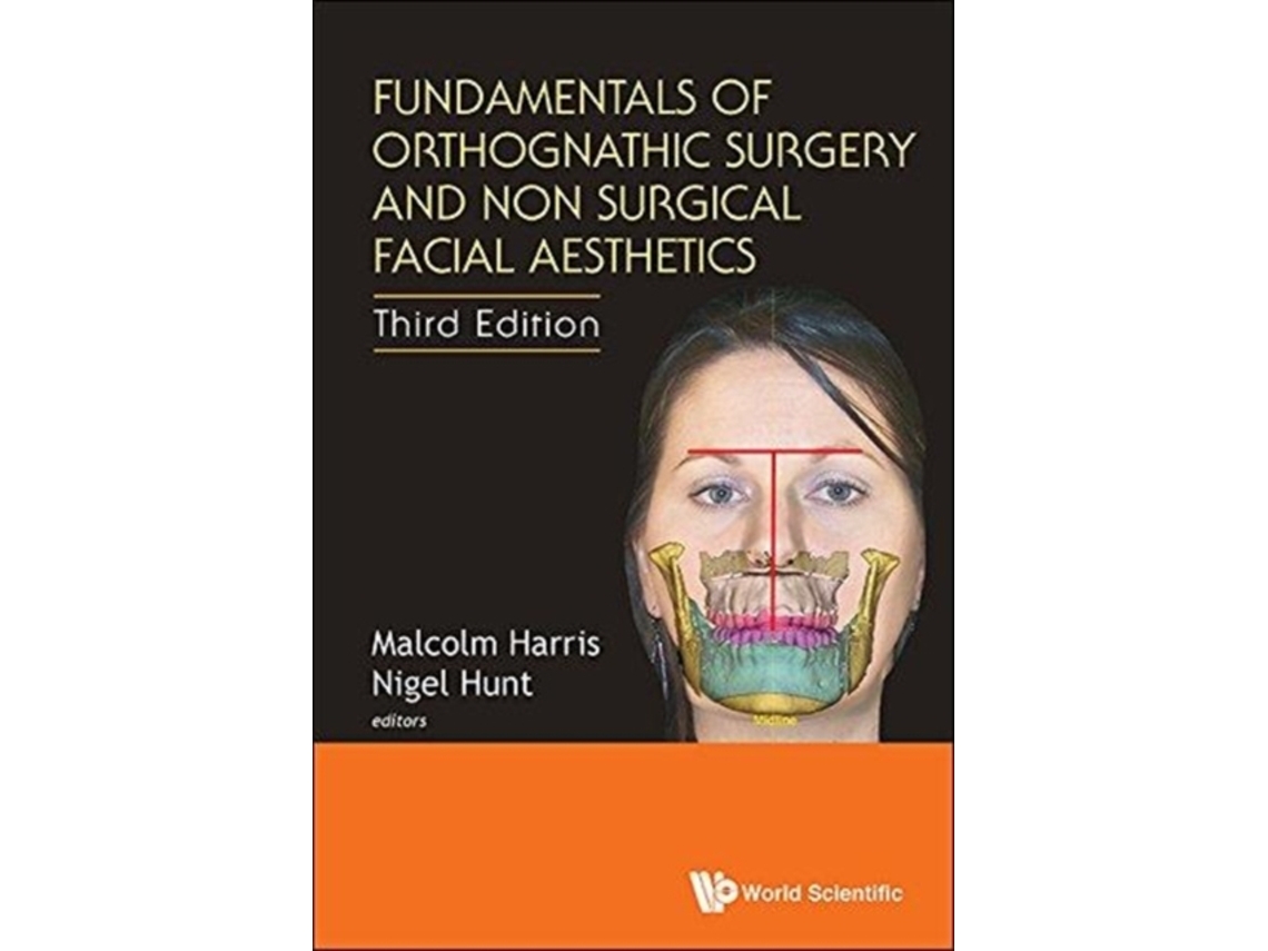 Livro Fundamentals Of Orthognathic Surgery And Non Surgical Facial Aesthetics (Third Edition) (Inglês)