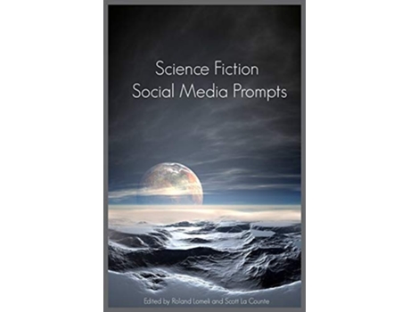 Livro Science Fiction Social Media Prompts For Authors 200 Prompts For Authors De La Counte E Scott (inglês)
