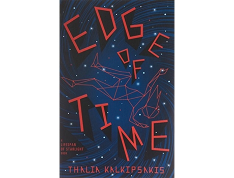 Livro Edge of Time The Lifespan of Starlight Trilogy de Thalia Kalkipsakis (Inglês)