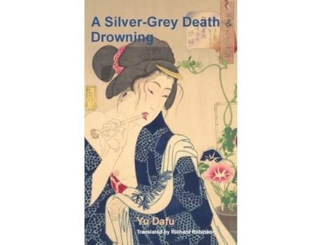 Livro A Silver-Grey Death and Drowning de Dafu Yu (Inglês)