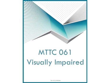 Livro MTTC 061 Visually Impaired de Iris Q McKinley (Inglês)