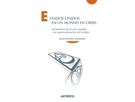 Livro Estados Unidos En Un Mundo En Crisis de Adrián Sotelo Valencia (Espanhol)