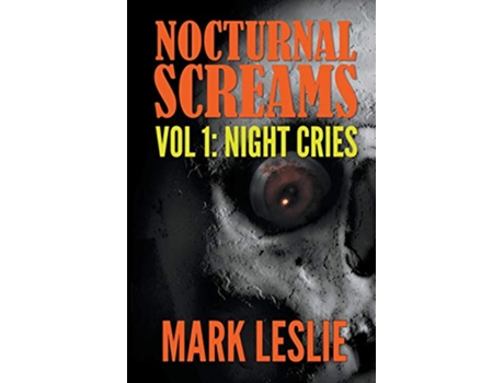 Livro Night Cries Nocturnal Screams de Mark Leslie (Inglês)