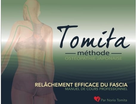 Livro Relâchement Efficace Du Fascia, Par La Méthode Tomita, Ostéopathie Japonaise De Norio Tomita (inglês)