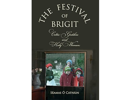 Livro The Festival of Brigit de Séamas Ócatháin (Inglês)