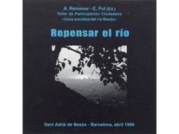 Livro Repensar el río. Taller de Participación Ciudadana.«Usos sociales del río Besós» de Pol Urrutia e Enric (Espanhol)
