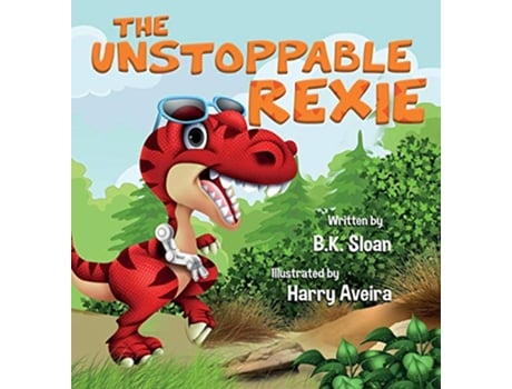 Livro The Unstoppable Rexie de BK Sloan (Inglês)