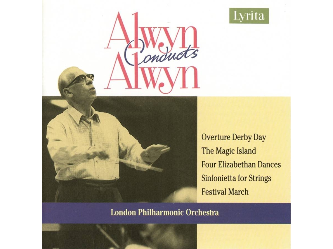 CD Alwyn,William/LPO - Overture/Derby Day/Symphonic (1CD)