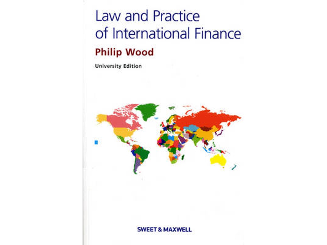 Livro The Law and Practice of International Finance de Philip Wood (Inglês)
