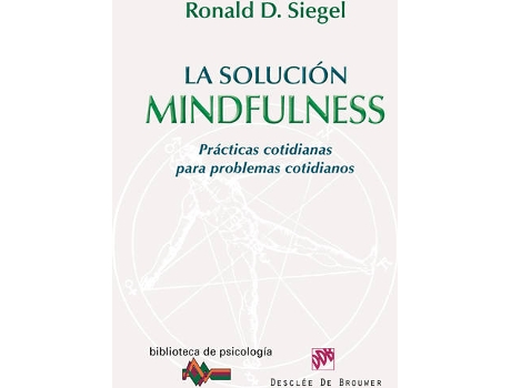 Livro Solucion Mindfulness:Practicas Cotidianas Problemas Cotidianos de Ronald Siegel (Espanhol)