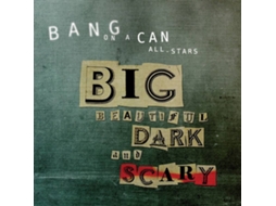 CD Bang On A Can All-Stars - Big Beautiful Dark And Scary