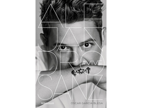 DEBOLSILLO - Livro Alejandro Sanz #Vive de Oscar García Blesa (Espanhol) Livro Alejandro Sanz #Vive de Oscar García Blesa (Espanhol)