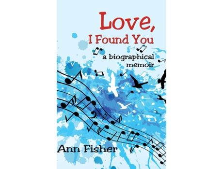 Livro Love, I Found You De Ann Fisher (inglês)