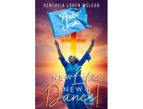 Livro New Life New Dance de Sentheia Loren McLeod (Inglês)