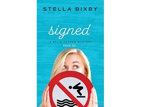 Livro Signed de Stella Bixby (Inglês)