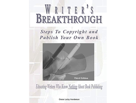 Livro Writers Breakthrough Steps to Copyright and Publish Your Own Book de Grace Lajoy Henderson (Inglês)