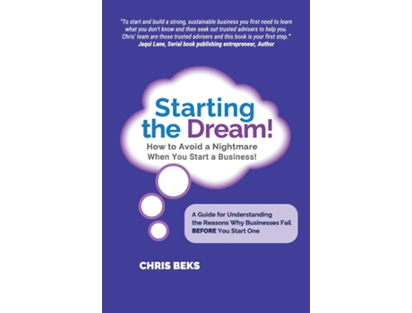 Livro Starting the Dream! How to Avoid a Nightmare When You Start a Business! de Chris Beks (Inglês)