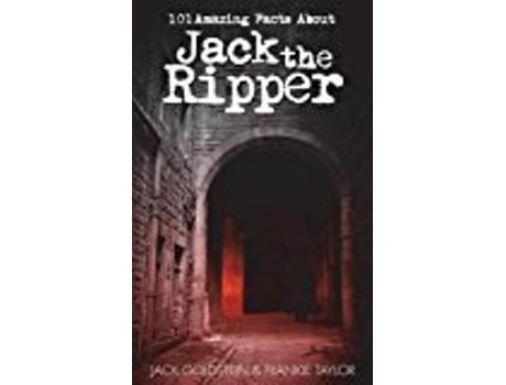 Livro 101 Amazing Facts About Jack The Ripper de Jack Goldstein Frankie Taylor (Inglês)