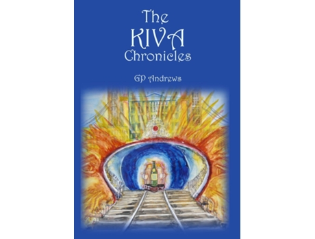 Livro The Kiva Chronicles-volume 2 De Andrews, George Et Al. (inglês)
