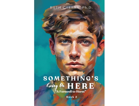 Livro Somethings Going on Here Book 2 A Farewell to Harm de Ruth Cherry Ph D (Inglês)