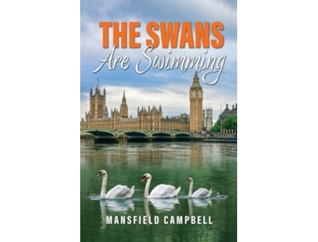Livro The Swans Are Swimming de Mansfield Campbell (Inglês)