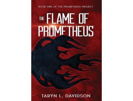 Livro The Flame of Prometheus de Taryn L Davidson (Inglês - Capa Dura)