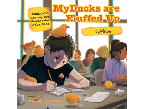Livro My Ducks Are Fluffed Up Dealing With Disarray And Finding Calm In The Chaos De Mills, Simon Et Al. (inglês)