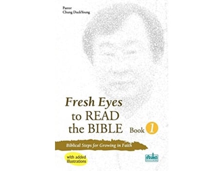 Livro Fresh Eyes To Read The Bible - Book 1, With Added Illustrations De Duckyoung Chung (inglês)