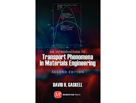 Livro Introduction to Transport Phenomena In Materials Engineering, 2nd ed de David Gaskell (Inglês - Capa Dura)