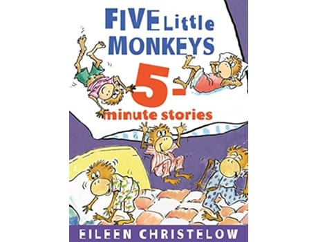 Livro Five Little Monkeys 5Minute Stories de Eileen Christelow (Inglês - Capa Dura)