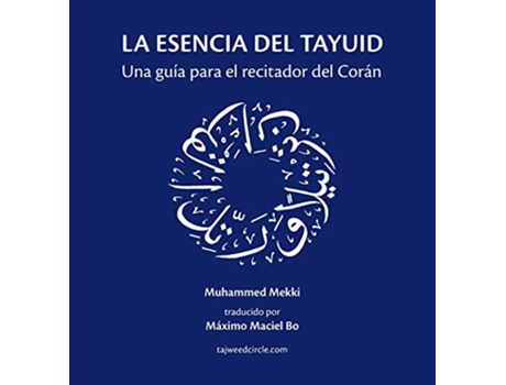 Livro La esencia del tayuid Una guía para el recitador del Corán Spanish Edition de Muhammed Mekki (Espanhol)