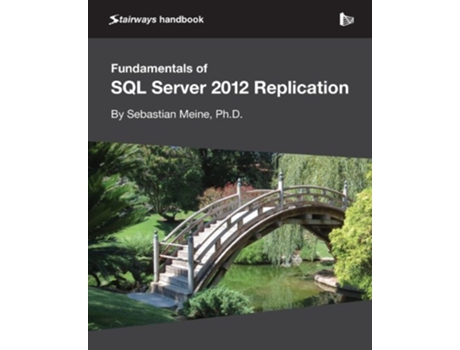 Livro Fundamentals of SQL Server 2012 Replication de Sebastian Meine (Inglês)