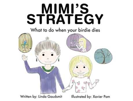 Livro MIMIS STRATEGY What to do when your birdie dies de Linda Goudsmit (Inglês - Capa Dura)